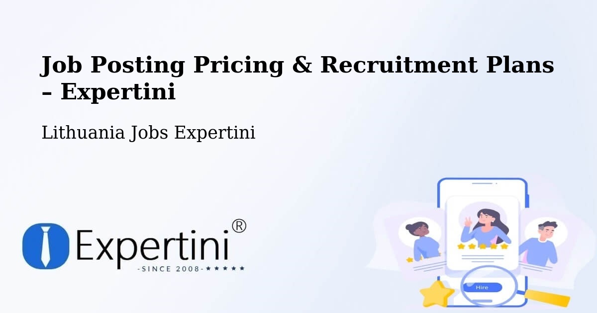 Job Posting Pricing & Recruitment Plans – Neringa - Neringa, Lithuania Jobs Expertini