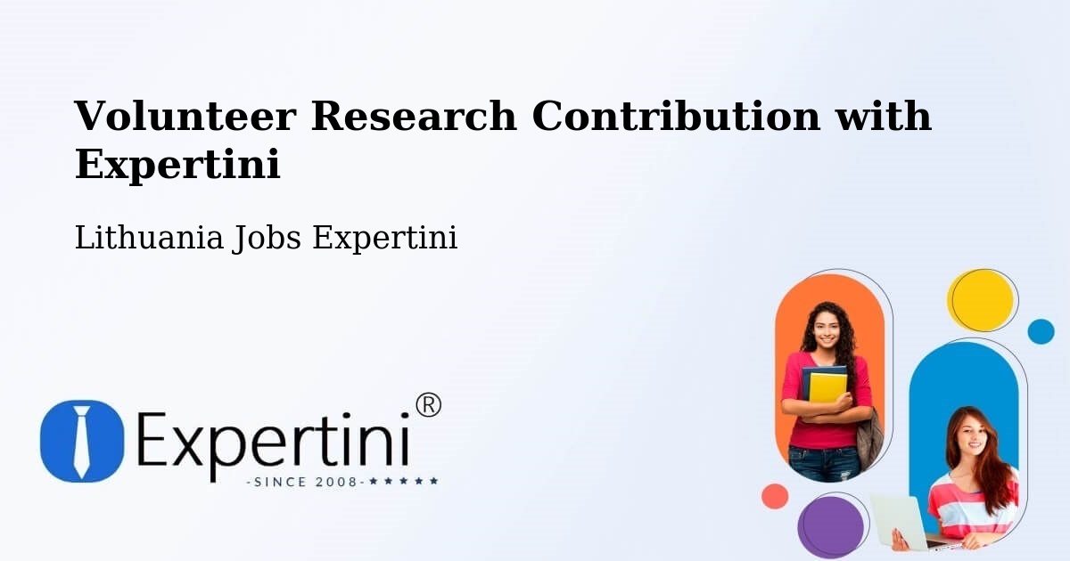 Volunteer Research Contribution Program – Neringa - Lithuania Jobs Expertini